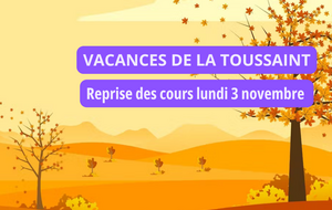 VACANCES DE LA TOUSSAINT
